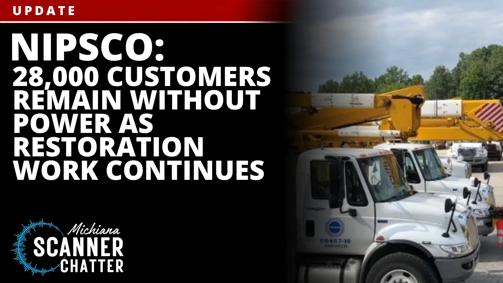NIPSCO: 28,000 Customers Remain Without Power as Restoration Work Continues