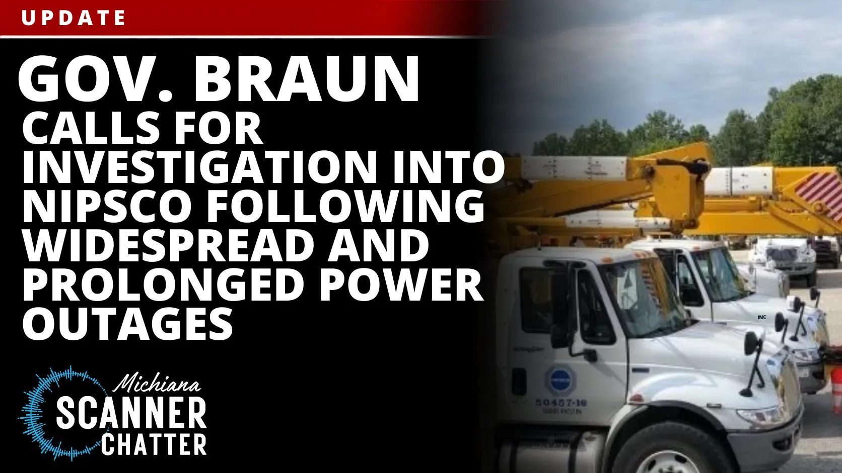 Gov. Braun Calls for Investigation into NIPSCO Following Widespread and Prolonged Power Outages