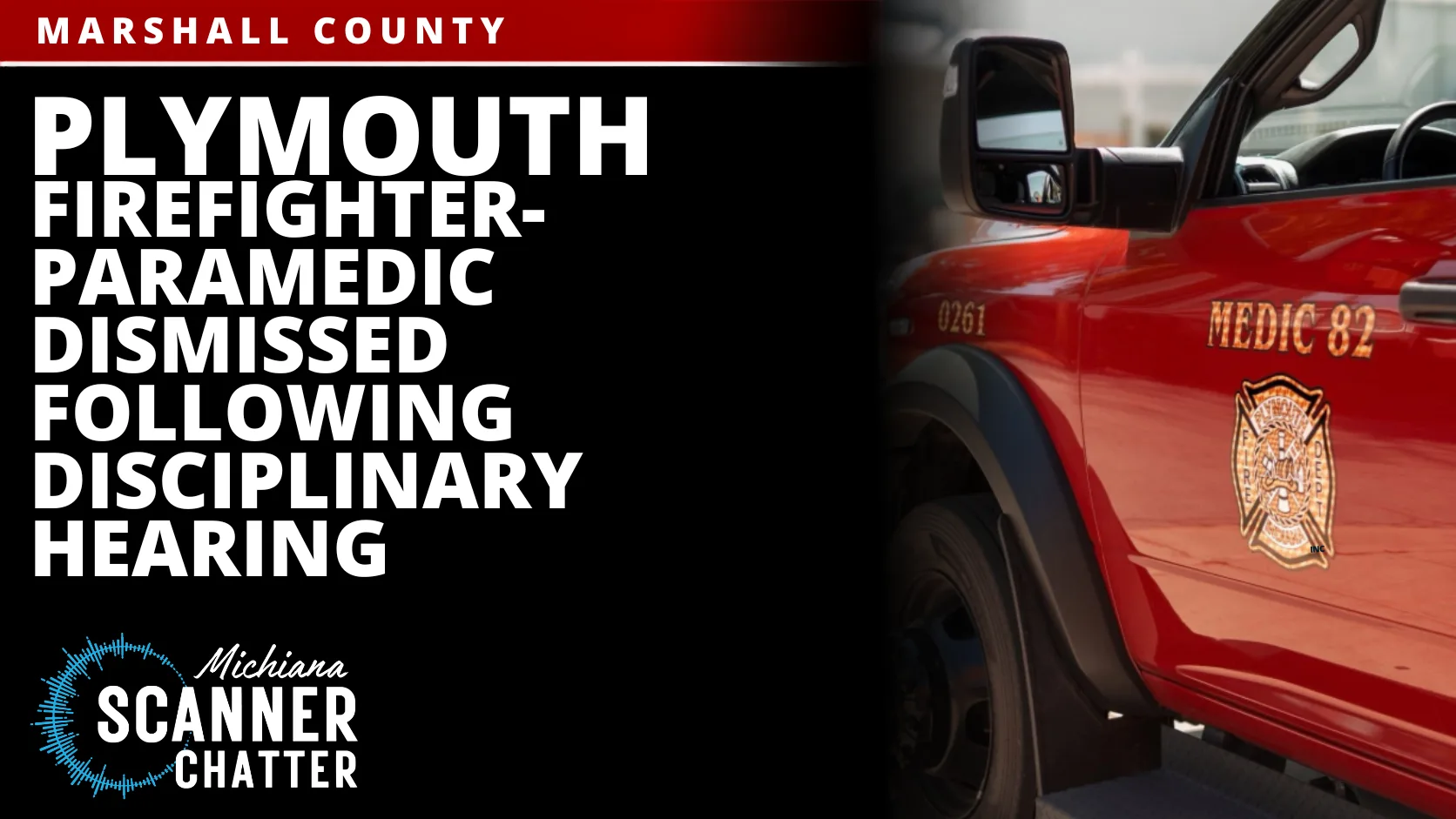 Plymouth Firefighter-Paramedic Dismissed Following Disciplinary Hearing