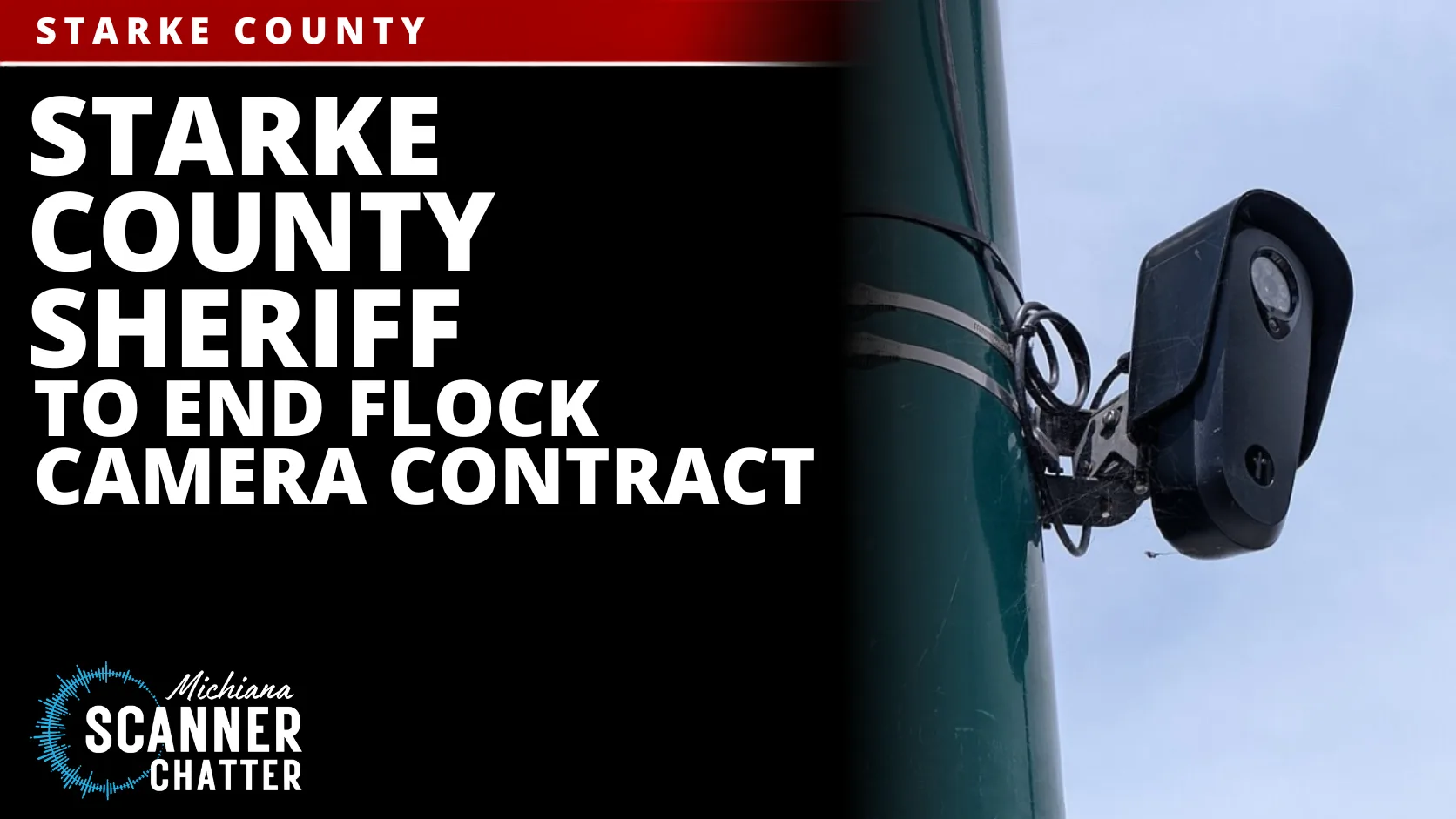 Starke County Sheriff To End Flock Camera Contract