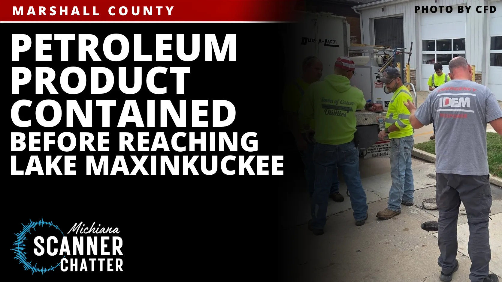 Petroleum Product Contained Before Reaching Lake Maxinkuckee