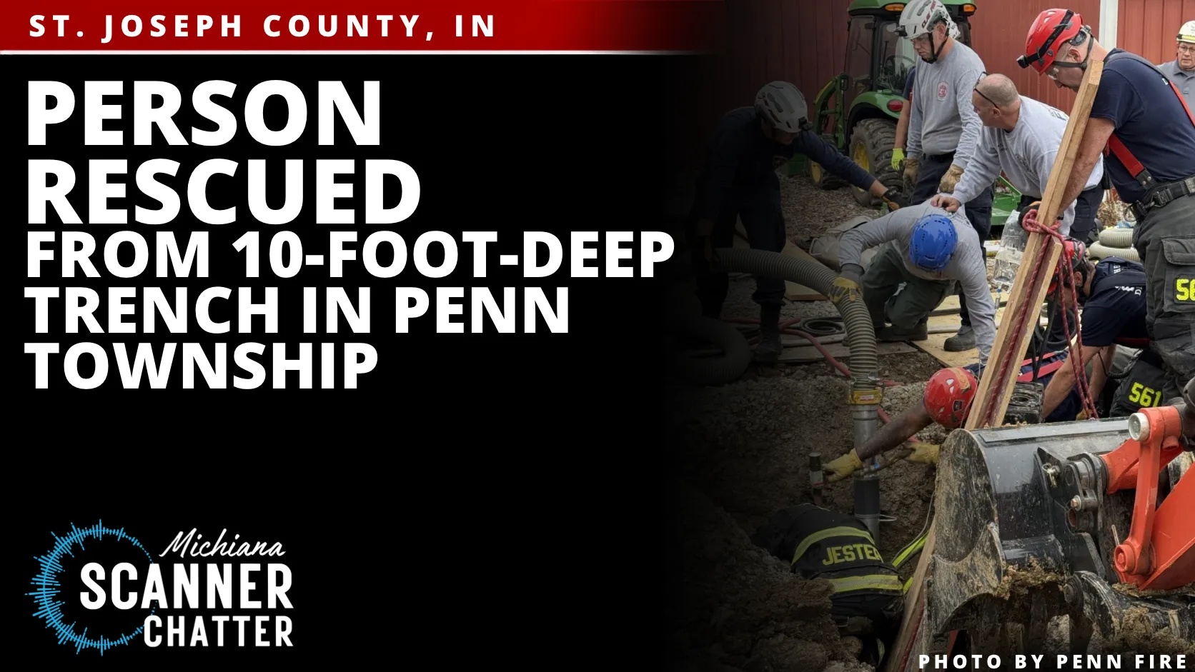 Person Rescued From 10-Foot-Deep Trench in Penn Township