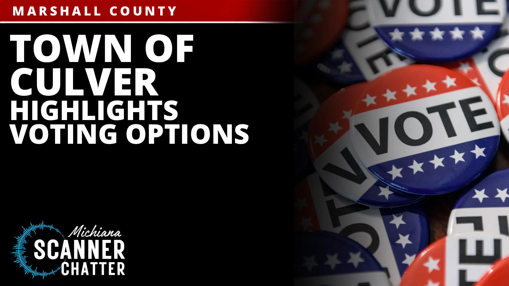 Town of Culver Highlights Voting Options
